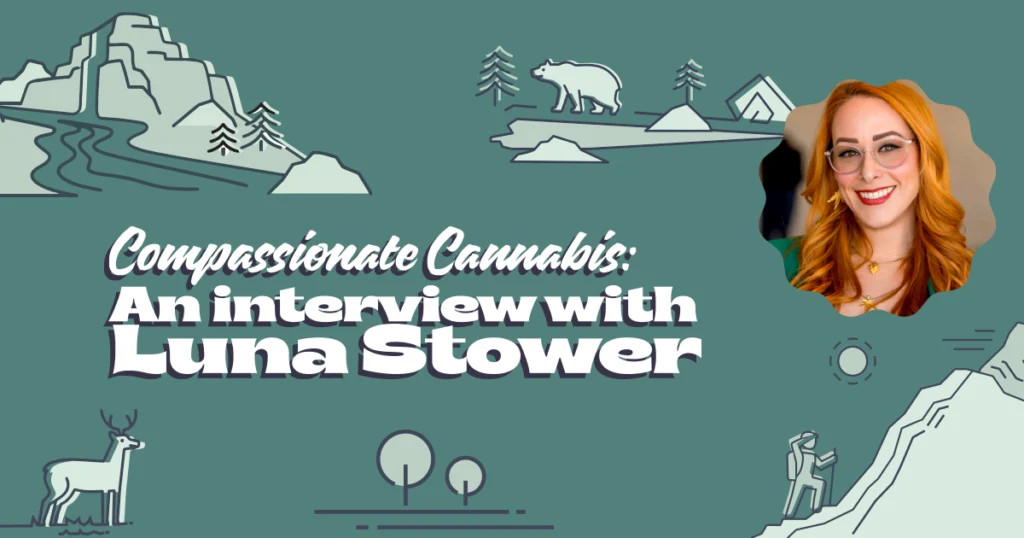 Illustrated mountain landscape featuring a smiling woman with red hair and glasses, identified as Luna Stower, beside bold text that reads “Compassionate Cannabis: An interview with Luna Stower,” representing Jetty’s advocacy for compassionate cannabis programs like the Shelter Project.